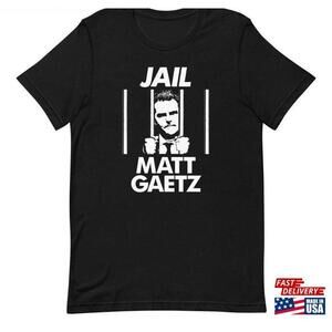 Jail Matt Gaetz Tshirt
